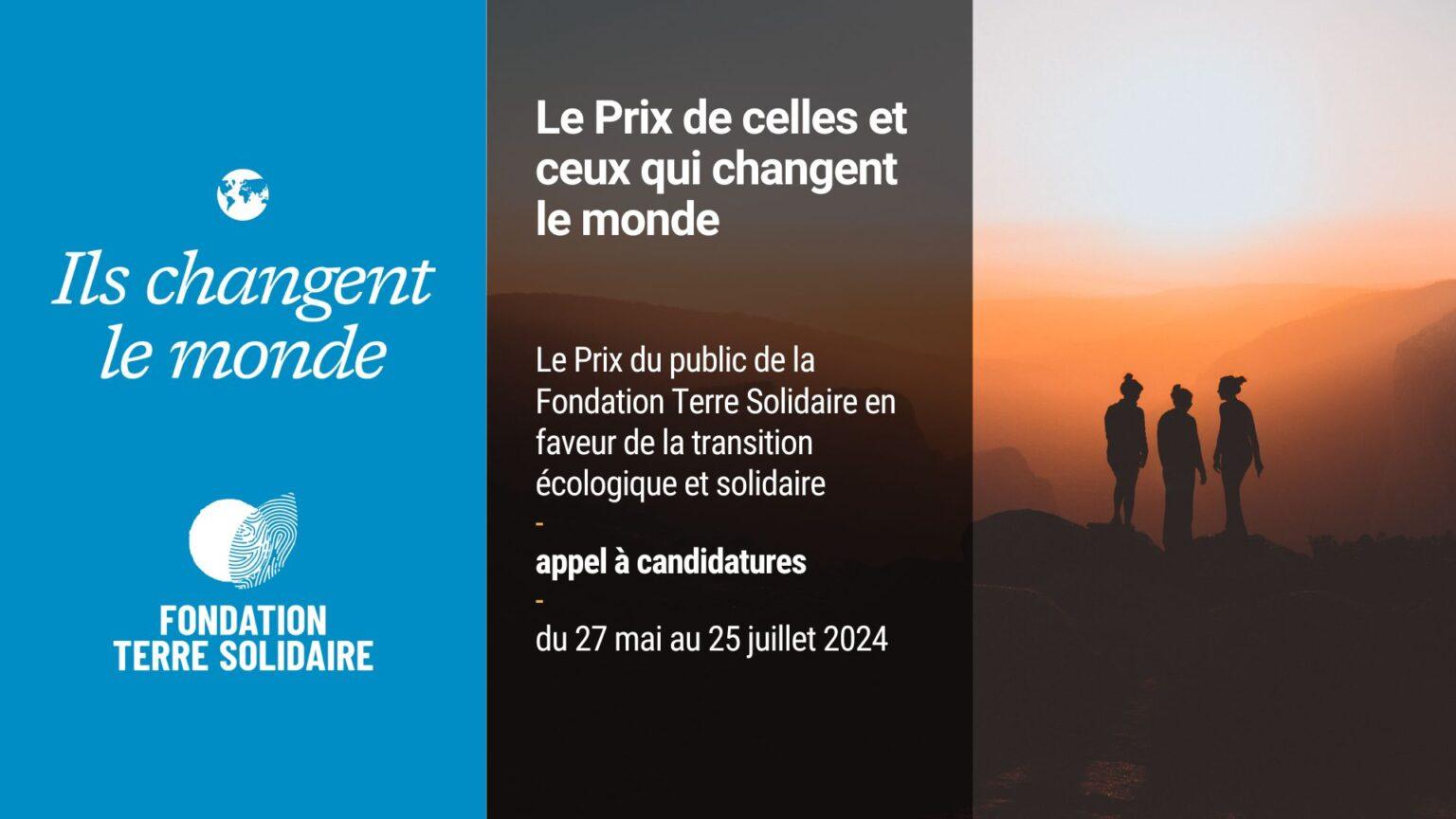 Prix du public Ils changent le monde 2024 - Fondation Terre Solidaire