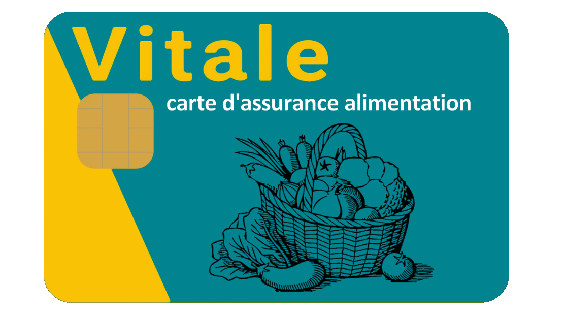 Carte vitale pour l’alimentation proposée dans le cadre de la sécurité sociale alimentaire